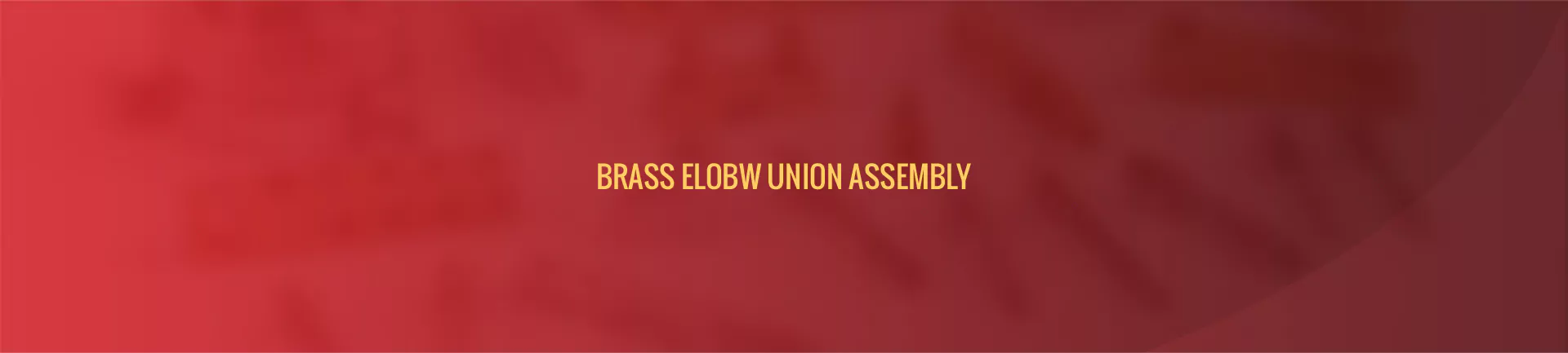 brass_elbow_union_assembly-banner